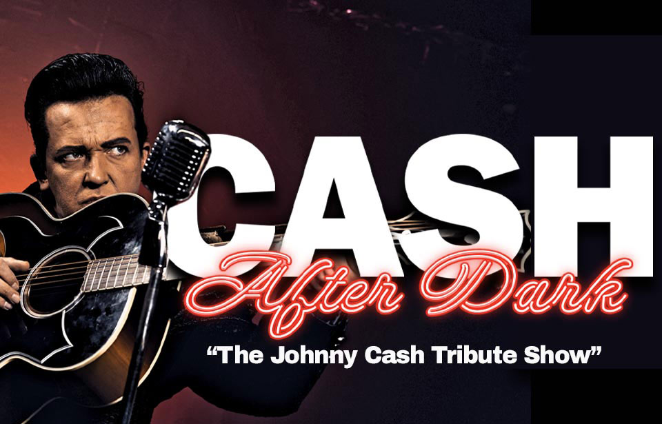 Cash After Dark Las Vegas: A Night of Timeless Music and Nostalgia