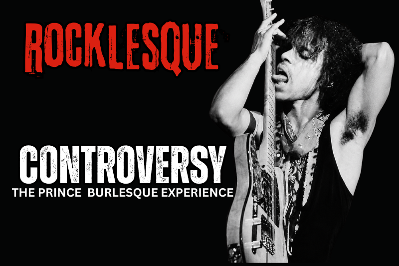 Rocklesque: The PRINCE Controversy – Las Vegas show tickets at Pegasus Showroom